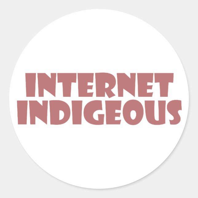 internet Indigenous Classic Round Sticker (Front)