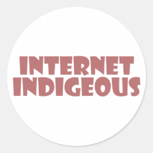 internet Indigenous Classic Round Sticker