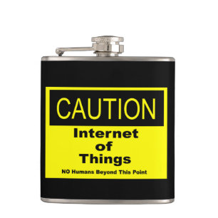 Internet of Things IoT Caution Warning Sign Hip Flask