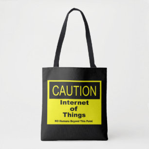 Internet of Things IoT Caution Warning Sign Tote Bag