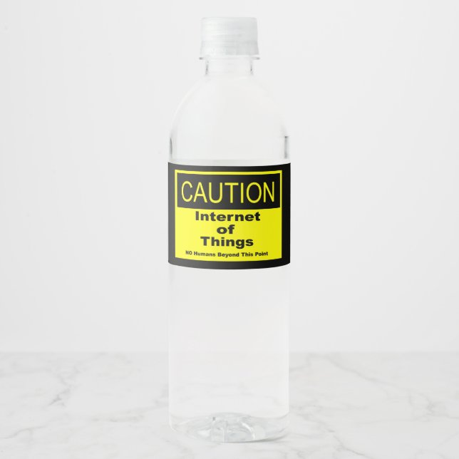 Internet of Things IoT Caution Warning Sign Water Bottle Label (Front)