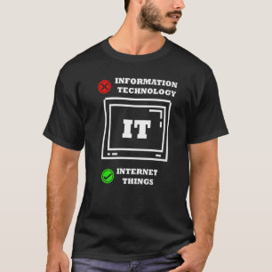 Internet Things Computer Programmer Tech Savy IT T-Shirt