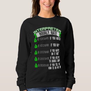 Interpreter Hourly Rate Asl Sweatshirt