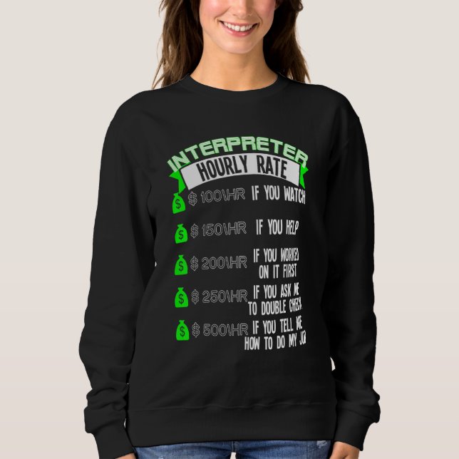Interpreter Hourly Rate Asl Sweatshirt (Front)