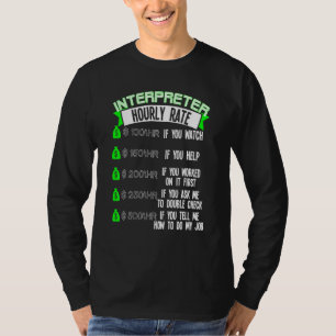 Interpreter Hourly Rate Asl T-Shirt
