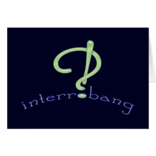 Interrobang!