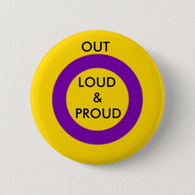 Intersex Out Loud and Proud Button (Front)