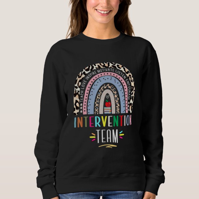 Intervention Rti Team Intervention Teacher Sweatshirt (Front)