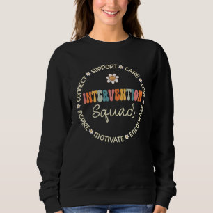 Intervention Squad Appreciation Week Back to Schoo Sweatshirt