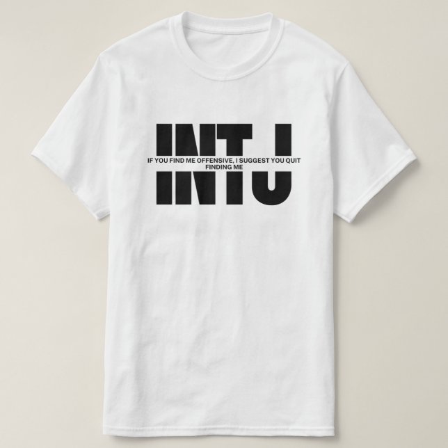INTJ humour Sarcastic INTJ Quote T-Shirt (Design Front)