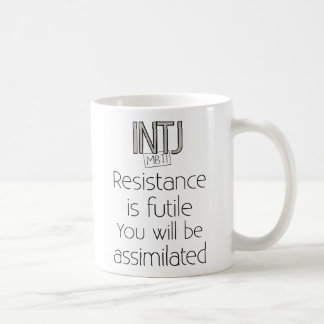 INTJ Resistance is Futile Coffee Mug