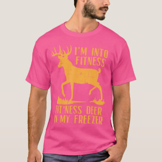 Into Fitness Fit Ness Deer Freezer Funny Hunting T-Shirt