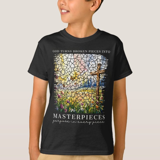 Into God Turns Broken Pieces Masterpieces T-Shirt (Front)