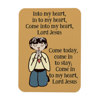 Into my heart Lord Jesus  Magnet