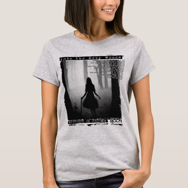 Into the Deep Woods  T-Shirt (Front)