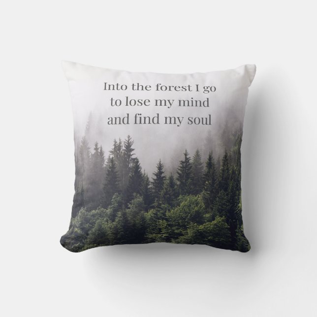 Into the forest I go  Cushion (Front)