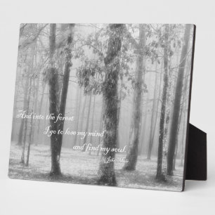 Into the Forest I Go ... Find My Soul Plaque