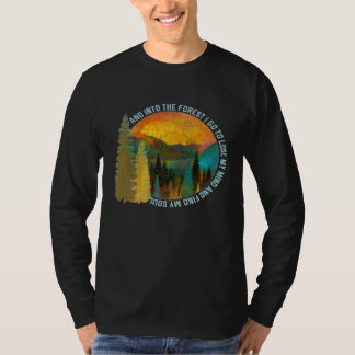 Into The Forest I Go Hiking Nature Lover Camping T-Shirt