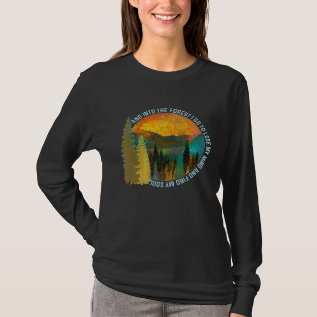 Into The Forest I Go Hiking  Nature Lover Camping T-Shirt (Front)