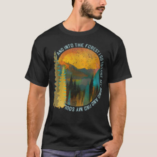 Into The Forest I Go Hiking Nature Lover T-Shirt