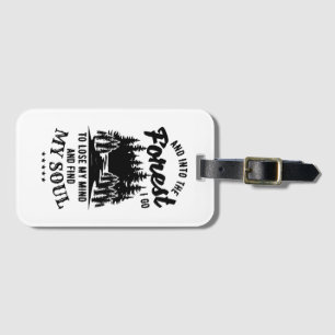 Into the Forest I Go Luggage Tag