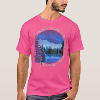Into The Forest I Go Nature Hiking Camping Gift Ou T-Shirt