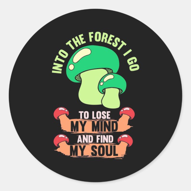 Into The Forest Mushroom Hunter Go Classic Round Sticker (Front)
