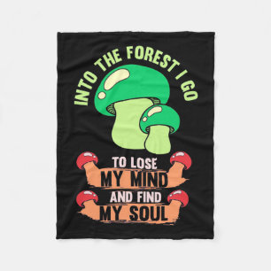 Into The Forest Mushroom Hunter Go Fleece Blanket