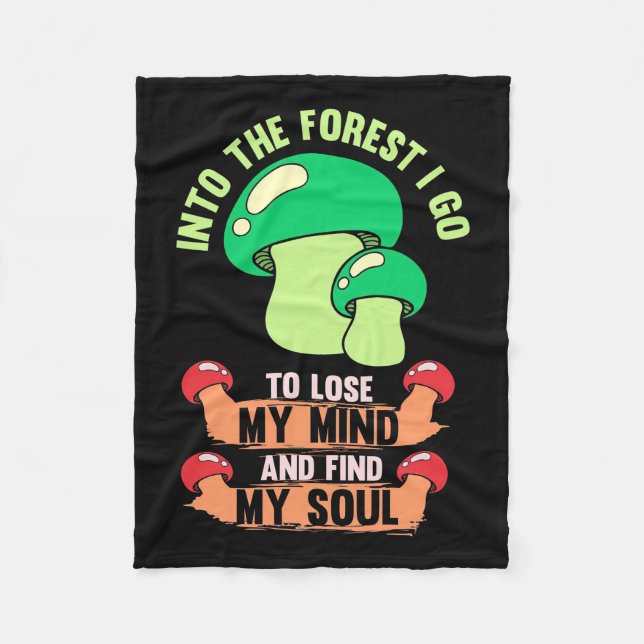 Into The Forest Mushroom Hunter Go Fleece Blanket (Front)