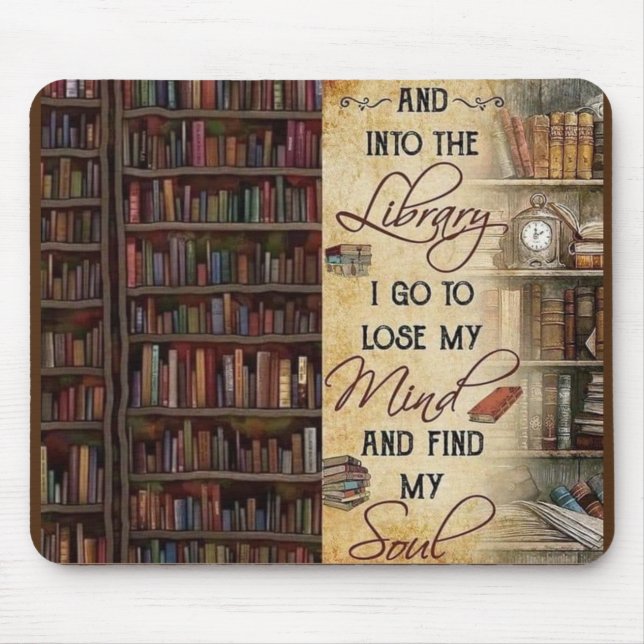 Into the Library I Go Mouse Pad (Front)