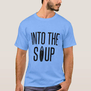 Into the soup – inside the foam, the white water.p T-Shirt