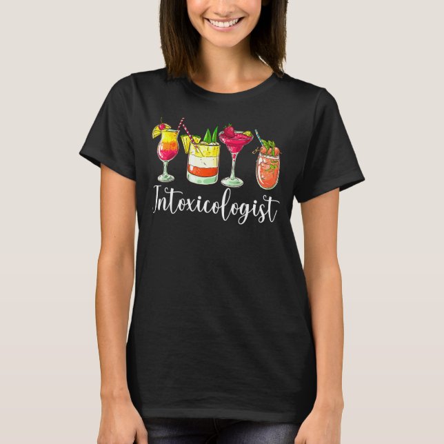 Intoxicologist Bartender Mixologist Bartending Dri T-Shirt (Front)