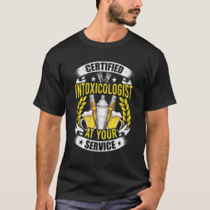Intoxicologist Bartending Bartender T-Shirt