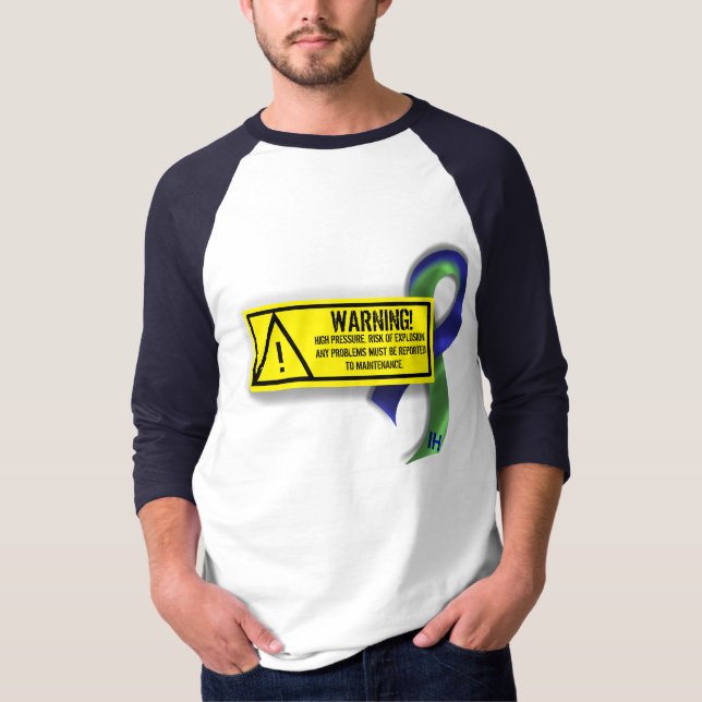 Intracranial Hypertension: Maintenance Warning T-Shirt (Front)