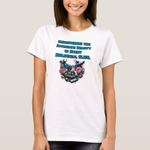 Intricate Beauty Biological Slice Science Observer T-Shirt