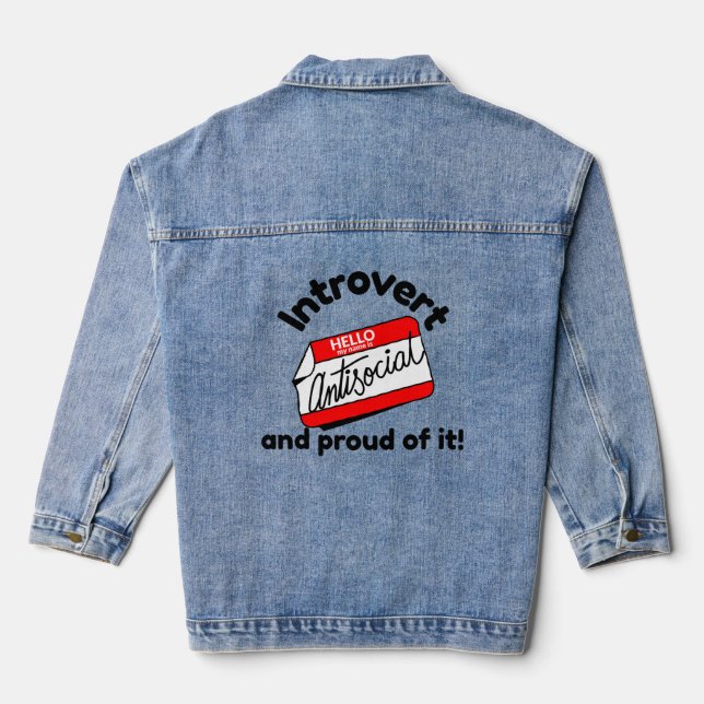 Introvert and proud of it!  denim jacket (Back)