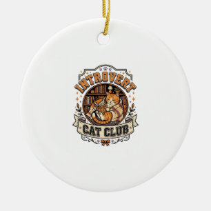 Introvert Cat Club Cat Introvert Anti Social Vinta Ceramic Tree Decoration