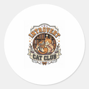 Introvert Cat Club Cat Introvert Anti Social Vinta Classic Round Sticker