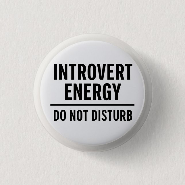 "Introvert Energy – Do Not Disturb" 3 Cm Round Badge (Front)