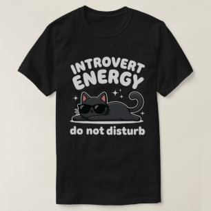 Introvert Energy Do Not Disturb Funny Gamer T-Shirt