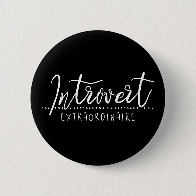 Introvert Extraordinaire Typography 6 Cm Round Badge (Front)