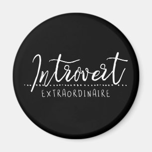 Introvert Extraordinaire Typography Magnet