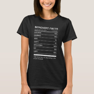 Introvert Facts Nutritional Facts Antisocial Quote T-Shirt