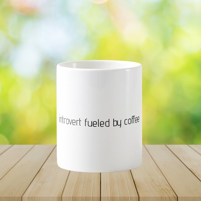 Introvert Fueled by Coffee Minimalist Quote  Mug (Creator Uploaded)
