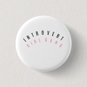 Introvert Girl Gang Pin
