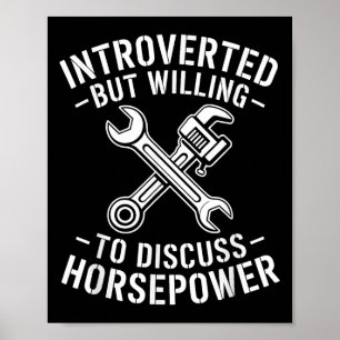 Introvert Horsepower Quote Mechanic Wrench Humour  Poster