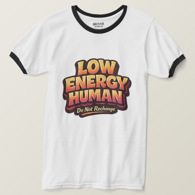 Introvert Humor Low Energy Human Graphic Tee (Design Front)