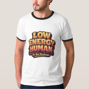 Introvert Humor Low Energy Human Graphic Tee