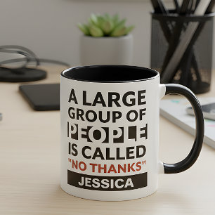 Introvert Humour Bold Black White Sarcastic Mug