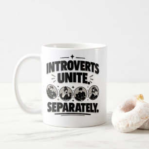 Introvert Humour Introverts Unite Separately Tee Coffee Mug
